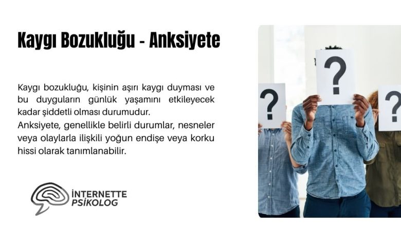 Kaygı bozuklukları anksiyete nedir?